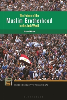 Paperback The Failure of the Muslim Brotherhood in the Arab World Book