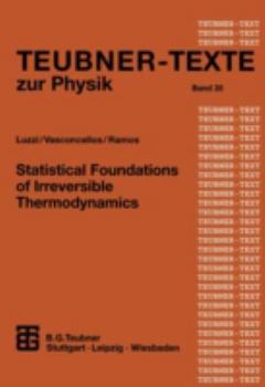 Paperback Statistical Foundations of Irreversible Thermodynamics Book