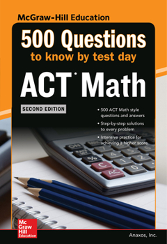 Paperback 500 ACT Math Questions to Know by Test Day, Second Edition Book