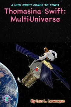 Paperback Thomasina Swift and the Multi-Universe: The Thomasina Swift Saga - Book 2 Book