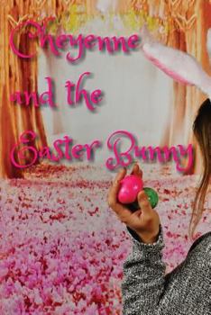 Paperback Cheyenne & The Easter Bunny Book