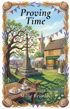 Proving Time (Death & Sourdough)