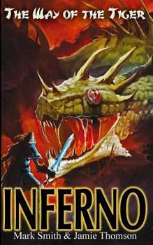 Inferno! (The Way of the Tiger, #6) - Book #6 of the Way of the Tiger