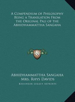 Hardcover A Compendium of Philosophy Being a Translation From the Original Pali of the Abhidhammattha Sangaha Book