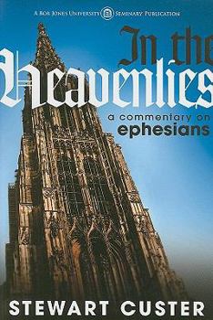 Paperback In the Heavenlies: A Commentary on Ephesians Book