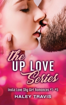 Insta Love Shy Girl Romances #1 - #5: (Icing, Packing, Snapping, Inking, and Snipping Up Love) - Book  of the Up Love