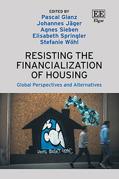 Hardcover Resisting the Financialization of Housing: Global Perspectives and Alternatives Book