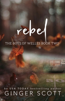 Rebel: An opposites-attract boarding school romance