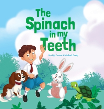 Hardcover The Spinach in My Teeth Book