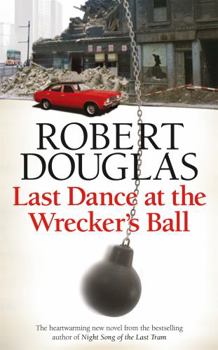 Paperback Last Dance at the Wrecker's Ball Book