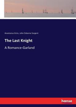 Paperback The Last Knight: A Romance-Garland Book