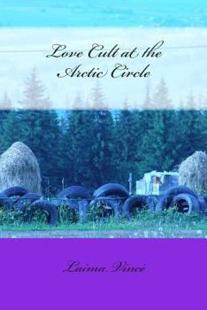 Paperback Love Cult at the Arctic Circle Book
