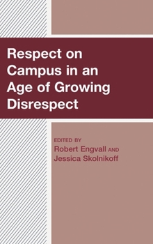 Hardcover Respect on Campus in an Age of Growing Disrespect Book