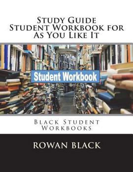Paperback Study Guide Student Workbook for As You Like It: Black Student Workbooks Book