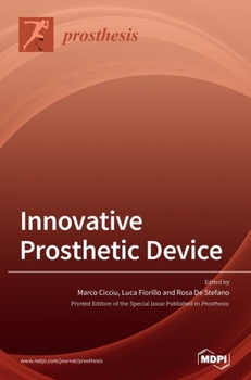 Hardcover Innovative Prosthetic Device: New Materials, Technologies and Patients' Quality of Life (QoL) Improvement Book
