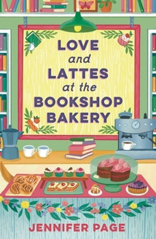 Paperback Love and Lattes at the Bookshop Bakery Book