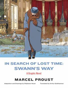 Hardcover In Search of Lost Time: Swann's Way: A Graphic Novel Book