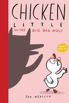 Hardcover Chicken Little and the Big Bad Wolf (the Real Chicken Little) Book