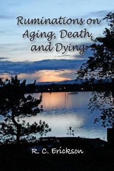 Paperback Ruminations on Aging, Death and Dying Book