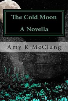 Paperback The Cold Moon: A Mitchell Davis Novella Book