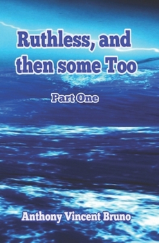 Paperback Ruthless, and then some Too: Part One Book