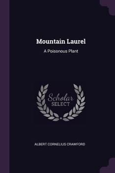 Paperback Mountain Laurel: A Poisonous Plant Book