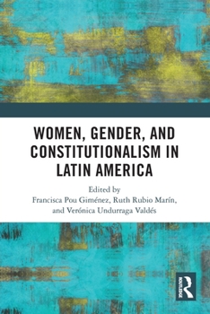 Paperback Women, Gender, and Constitutionalism in Latin America Book