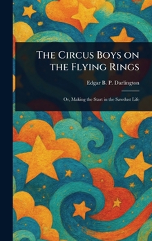Hardcover The Circus Boys on the Flying Rings Book