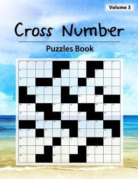 Paperback Cross Number Puzzle: Math equations replace the the word hints, Money problems, Addition, Subtraction, Multiplication, Division, Workbook s Book