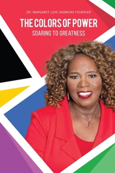 Paperback The Colors of Power: Soaring to Greatness Book