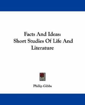 Paperback Facts And Ideas: Short Studies Of Life And Literature Book