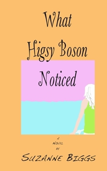 Paperback What Higsy Boson Noticed Book