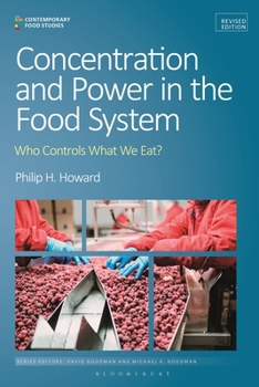 Hardcover Concentration and Power in the Food System: Who Controls What We Eat?, Revised Edition Book