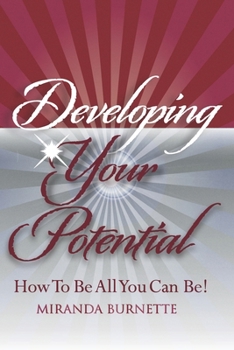 Paperback Developing Your Potential: How To Be All You Can Be Book