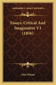 Paperback Essays, Critical And Imaginative V1 (1856) Book
