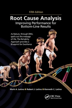 Paperback Root Cause Analysis: Improving Performance for Bottom-Line Results, Fifth Edition Book