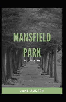 Paperback Mansfield Park: Jane Austen (Classics, History, Literature) [Annotated] Book
