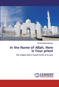 Paperback In the Name of Allah, Here is Your priest Book