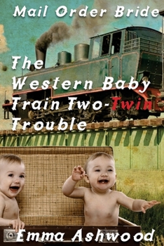 Paperback The Western Baby Train 2 Twin Trouble Book