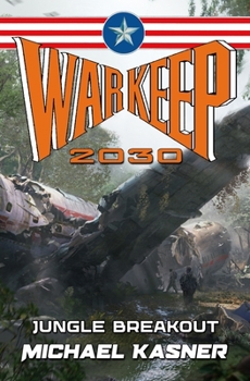 Paperback Warkeep 2030: Jungle Breakout - Book 2 Book