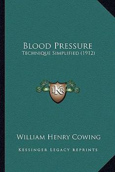 Paperback Blood Pressure: Technique Simplified (1912) Book