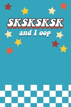 Paperback SKSKSKSK and I Oop: Unique accessory for today's-girl backpack. Notebook for secrets and vsco journaling. Sky Book