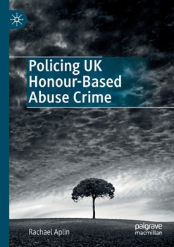 Paperback Policing UK Honour-Based Abuse Crime Book