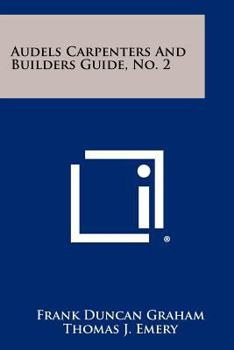 Paperback Audels Carpenters And Builders Guide, No. 2 Book