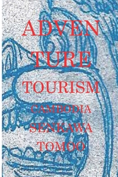 Adventure&#12288;tourism&#12288;cambodia: Adventure&#12288;tourism&#12288;cambodia