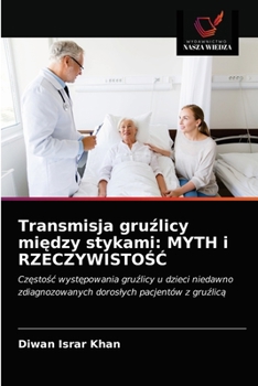 Paperback Transmisja gru&#378;licy mi&#281;dzy stykami: MYTH i RZECZYWISTO&#346;&#262; [Polish] Book