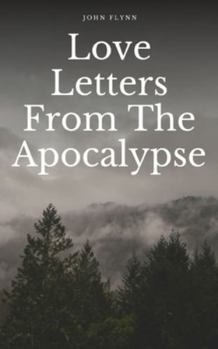 Paperback Love Letters From The Apocalypse Book