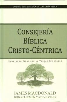 Hardcover Consejería Bíblica Cristo-Céntrica [Spanish] Book