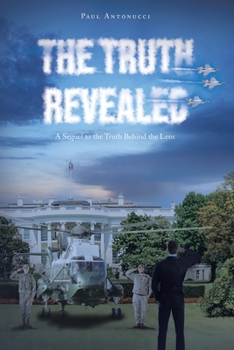 Paperback The Truth Revealed: A Sequel to the Truth Behind the Lens Book