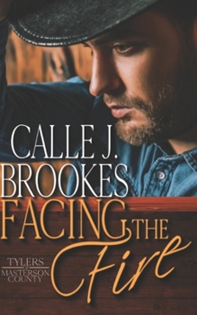 Facing the Fire - Book #5 of the Masterson County